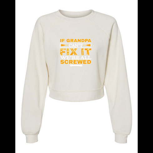 IF GRANDPA CANT FIX IT WE'RE ALL SCREWED Bella canvas hoodie 7505
